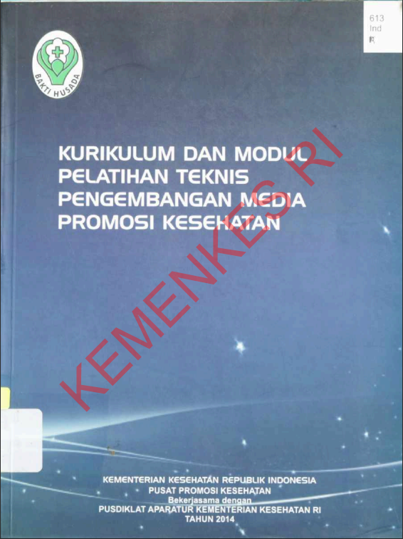 Cover Kurikulum dan Modul Pelatihan Teknis Pengembangan Media Promosi Kesehatan / Meylina Pusitasari, SKM