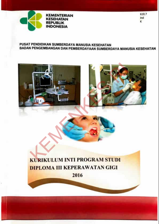 Cover KURIKULUM INTI PROGRAM STUDI DIPLOMA III KEPERAWATAN GIGI / Yuyun Widyaningsih,SKp,MKM