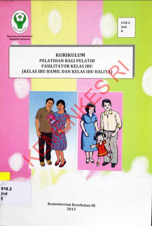 Cover Kurikulum Pelatihan Bagi Pelatih Fasilitator Kelas Ibu (Kelas Ibu Hamil dan Kelas Ibu Balita) / dr.Wira Hartiti, M.Epid