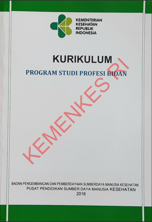 Cover Kurikulum :  Program Studi Profesi Bidan / Badan Pengembangan dan Pemberdayaan Sumber Daya Manusia Kesehatan