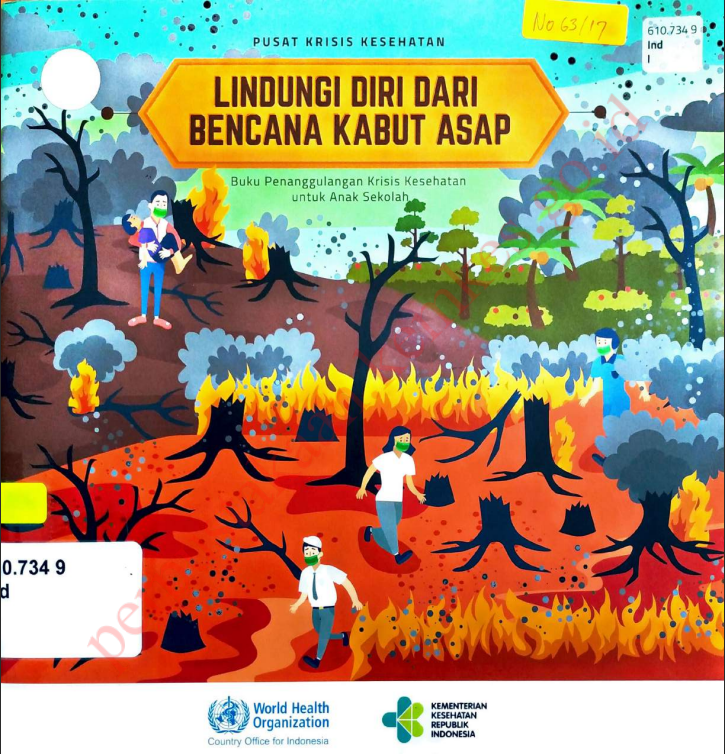 Cover lindungi diri dari bencana kabut asap buku penanggulangan krisis kesehatan untuk anak sekolah / Pusat Krisis kesehatan