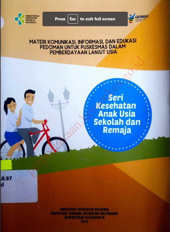 Cover Materi Komunikasi, Informasi, dan edukasi Pedoman untuk Puskesmas dalam pemberdayaan lanjut usia :  Seri kesehatan Anak Usia Sekolah dan Remaja / Direktorat Kesehatan Keluarga