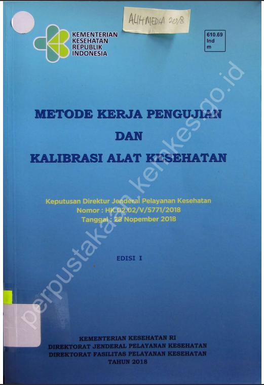 Cover Metode Kerja Pengujian & Kalibrasi Alat Kesehatan / Direktorat Jenderal Pelayanan Kesehatan