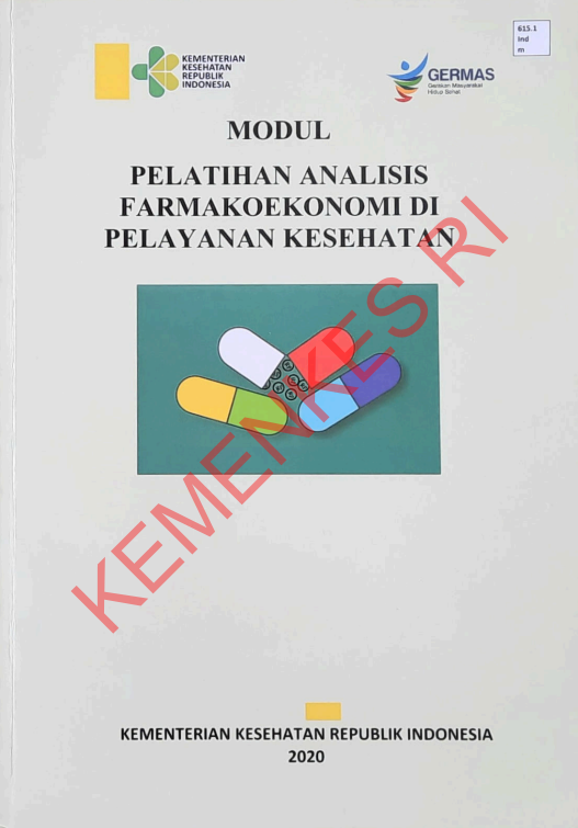 Cover Modul Pelatihan Analisis Farmakoekonomi di Pelayanan Kesehatan / Kementerian Kesehatan Republik Indonesia