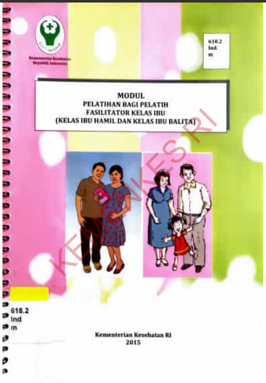 Cover Modul Pelatihan Bagi Pelatih Fasilitator Kelas Ibu (Kelas Ibu Hamil dan Kelas Ibu Balita) / Kementerian Kesehatan Republik Indonesia