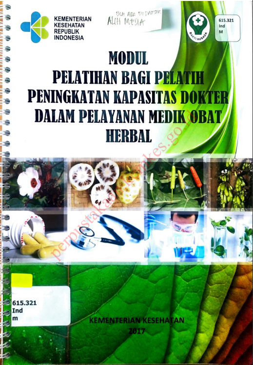 Cover Modul Pelatihan Bagi Pelatih Peningkatan Kapasitas Dokter dalam Pelayanan Medik Obat Herbal / Kementerian Kesehatan Republik Indonesia