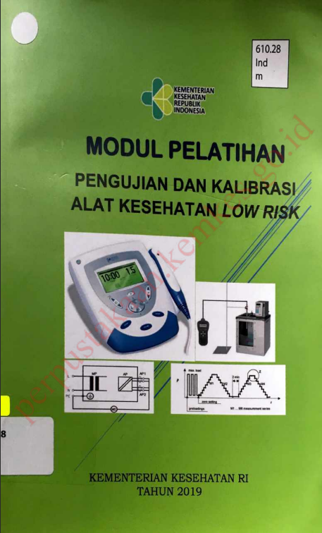 Cover Modul pelatihan pengujian dan kalibrasi alat kesehatan low risk / Direktorat Jenderal Pelayanan Kesehatan