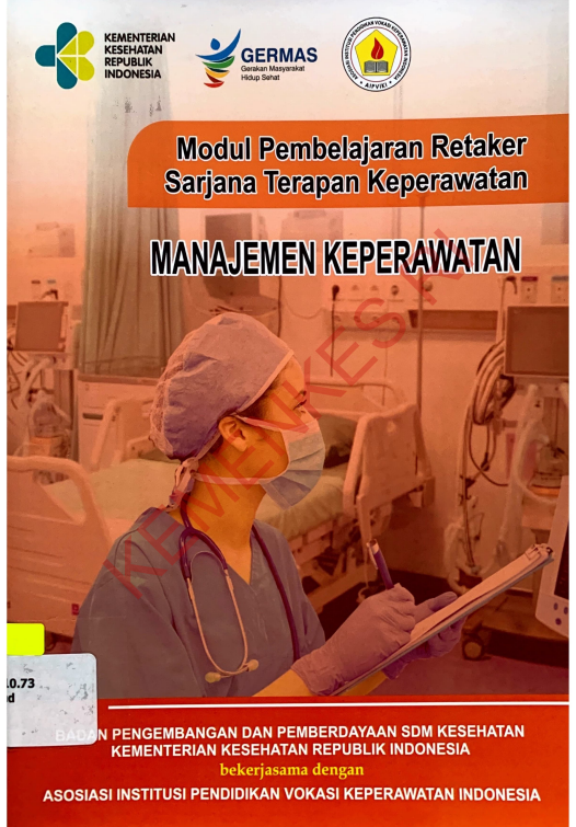 Cover Modul Pembelajaran Retaker Sarjana Terapan Keperawan :  MANANEMEN KEPERAWATAN / Badan Pengembangan dan Pemberdayaan Sumber Daya Manusia Kesehatan