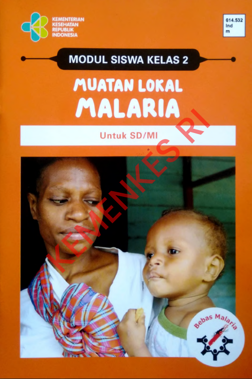 Cover MODUL SISWA KELAS 2 MUATAN LOKAL MALARIA 2021 :  Untuk SD/MI / Direktorat Jenderal Pencegahan dan Pengendalian Penyakit