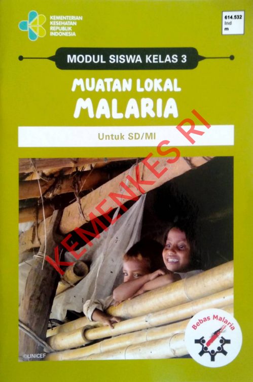Cover MODUL SISWA KELAS 3 MUATAN LOKAL MALARIA 2021 :  Untuk SD/MI / Direktorat Jenderal Pencegahan dan Pengendalian Penyakit