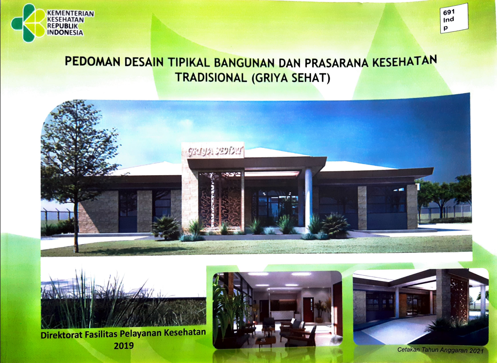 Cover Pedoman Desain Tipikal Bangunan Dan Prasarana Kesehatan Tradisional (Griya Sehat) - 2019 / Direktorat Fasilitas Pelayanan Kesehatan