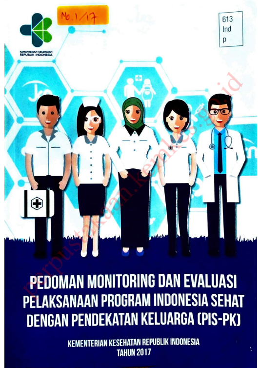 Cover Pedoman monitoring dan evaluasi pelaksanaan Program Indonesia Sehat dengan pendekatan Keluarga (PIS-PK) / Sekretariat Jenderal