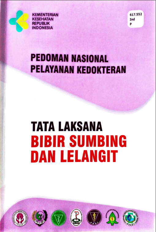 Cover PEDOMAN NASIONAL PELAYANAN KEDOKETERAN :  TATA LAKSANA BIBIR SUMBING DAN LELANGIT / Direktorat Jenderal Pelayanan Kesehatan