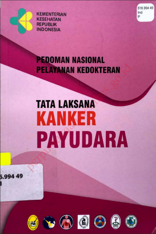 Cover Pedoman nasional pelayanan kedokteran Tata laksana kanker payudara / Direktorat Jenderal Pelayanan Kesehatan