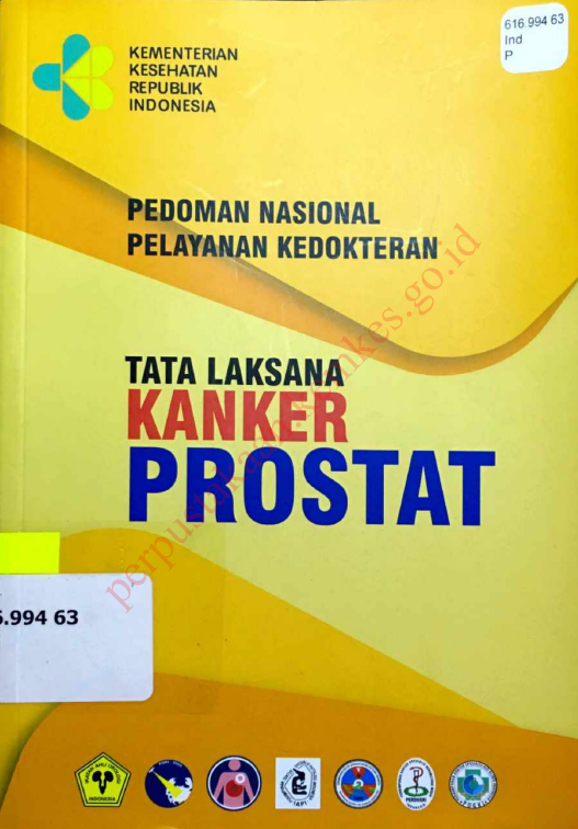 Cover Pedoman nasional pelayanan kedokteran Tata laksana kanker prostat / Direktorat Jenderal Pelayanan Kesehatan