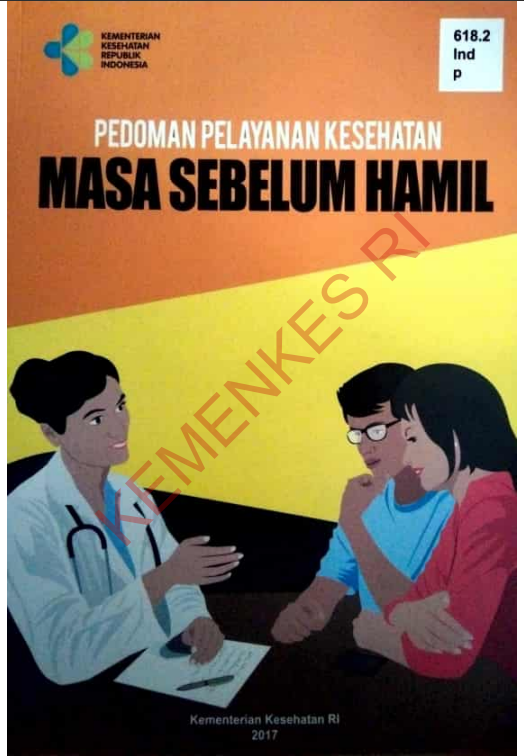 Cover Pedoman Pelayanan Kesehatan :  Masa Sebelum Hamil / Direktorat Jenderal Kesehatan Masyarakat