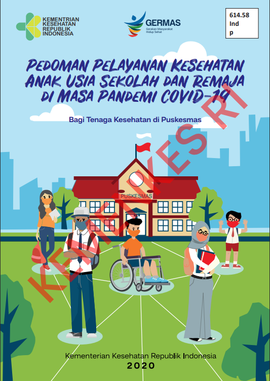 Cover Pedoman Pelayanan Kesehatan Usia Sekolah dan Remaja di Masa Pandemi Covid 19 :  Bagi Tenaga Kesehatan di Pusat Kesehatan Masyarakat / Direktorat Jenderal Kesehatan Masyarakat