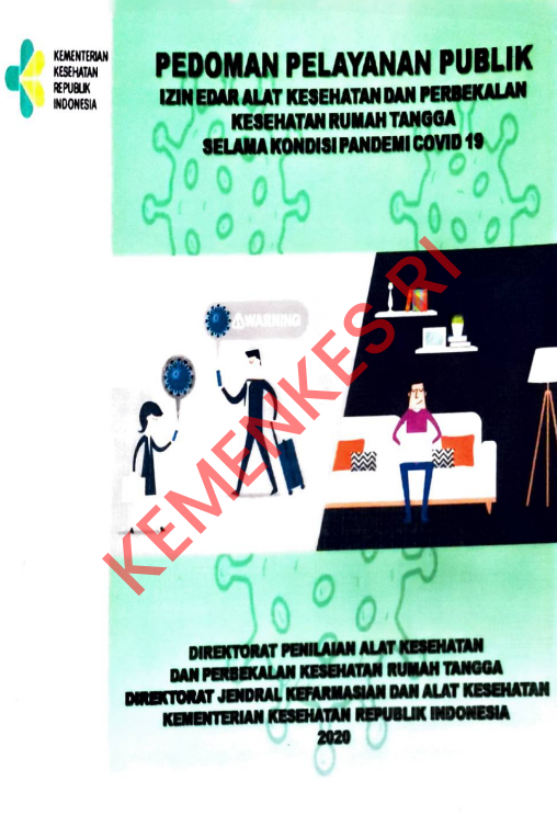 Cover PEDOMAN PELAYANAN PUBLIK IZIN EDAR ALAT KESEHATAN DAN PERBEKALAN KESEHATAN RUMAH TANGGA SELAMA KONDISI PANDEMI COVID-19 / Direktorat Jenderal Kefarmasian dan Alat Kesehatan