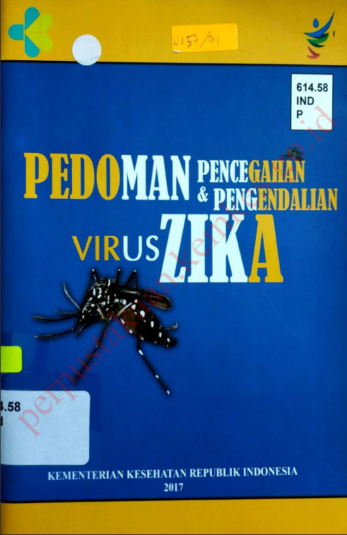 Cover Pedoman Pencegahan dan Pengendalian Virus Zika / Direktorat Jenderal Pencegahan dan Pengendalian Penyakit