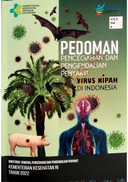 Cover Pedoman pencegahan pengendalian penyakit :  Virus Nipah di Indonesia / Direktorat Jenderal Pencegahan dan Pengendalian Penyakit