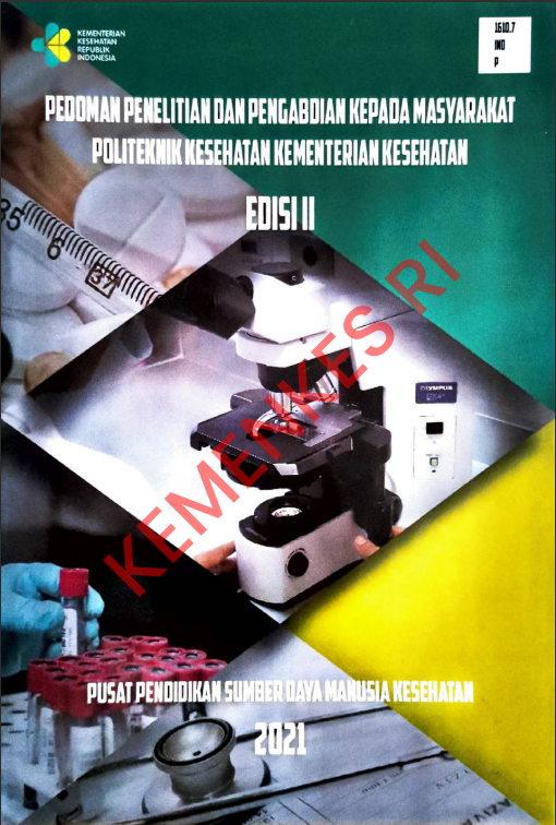 Cover PEDOMAN PENELITIAN DAN PENGABDIAN KEPADA MASYARAKAT POLITEKNIK KESEHATAN KEMENTERIAN KESEHATAN EDISI II / Badan Pengembangan dan Pemberdayaan Sumber Daya Manusia Kesehatan