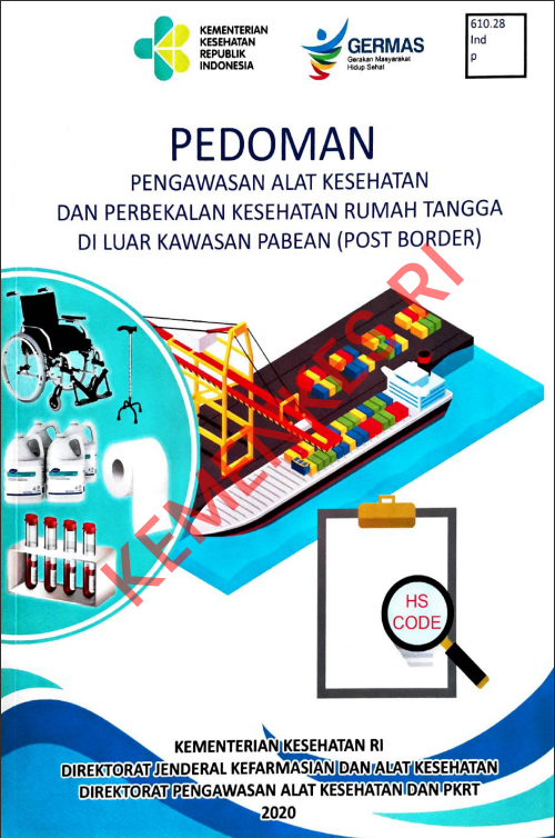 Cover PEDOMAN PENGAWASAN ALAT KESEHATAN DAN PERBEKALAN KESEHATAN RUMAH TANGGA DI LUAR KAWASAN PABEAN (POST BORDER) / Direktorat Jenderal Kefarmasian dan Alat Kesehatan
