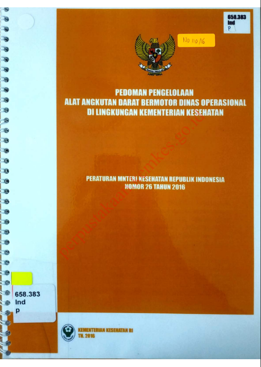 Cover Pedoman Pengelolaan Alat Angkutan Darat Bermotor Dinas Operasional dilingkungan Kementerian kesehatan ri tahun 2015 _ / Kementerian Kesehatan Republik Indonesia