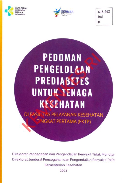 Cover PEDOMAN PENGELOLAAN PREDIABETES UNTUK TENAGA KESEHATAN (2021) :  Di Fasilitas Kesehatan Tngkat Pertama / Direktorat Jenderal Pencegahan dan Pengendalian Penyakit