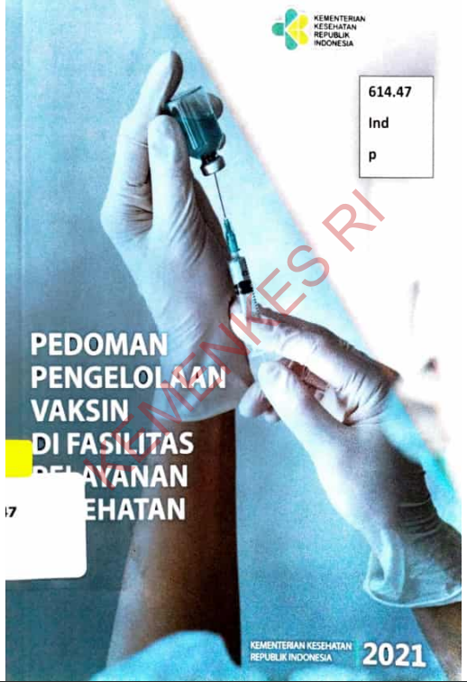 Cover PEDOMAN PENGELOLAAN VAKSIN FASILITAS PELAYANAN KESEHATAN_001 / Direktorat Jenderal Kefarmasian dan Alat Kesehatan
