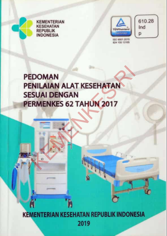 Cover Pedoman penilaian alat kesehatan sesuai dengan permenkes 62 tahun 2017 / Direktorat Jenderal Kefarmasian dan Alat Kesehatan