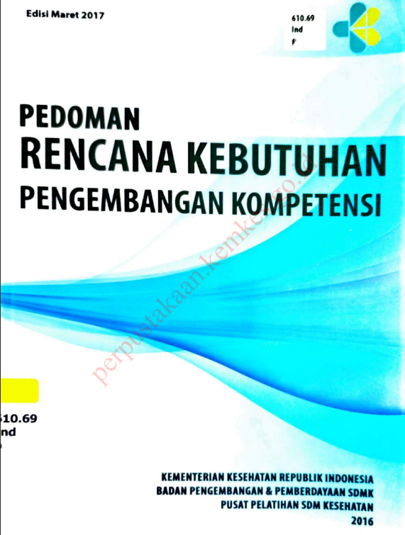 Cover pedoman rencana kebutuhan pengembangan kompetensi / Badan Pengembangan dan Pemberdayaan Sumber Daya Manusia Kesehatan