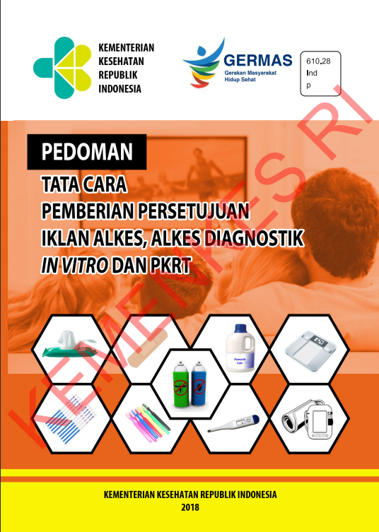 Cover Pedoman Tata Cara Pemberian Persetujuan Iklan Alkes, Alkes Diagnostik In Vitro dan PKRT / Direktorat Jenderal Kefarmasian dan Alat Kesehatan