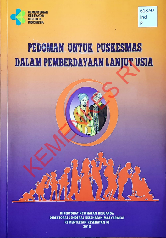 Cover Pedoman untuk Puskesmas dalam Pemberdayaan Lanjut Usia / Direktorat Jenderal Kesehatan Masyarakat