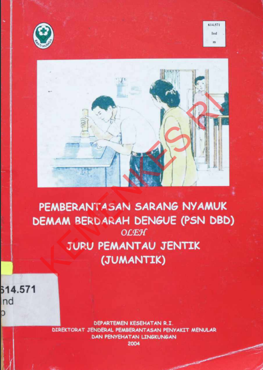 Cover Pemberantasan Sarang Nyamuk Demam Berdarah Dengue (PSN DBD) oleh JUMANTIK / Direktorat Jenderal Pemberantasan  Penyakit Menular dan Penyehatan Lingkungan