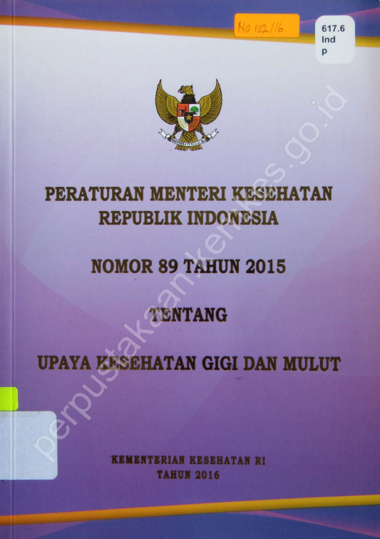 Cover Peraturan Menteri Kesehatan Republik Indonesia Nomor 89 Tahun 2015 :  Upaya Kesehatan Gigi dan Mulut / Direktorat Jenderal Pelayanan Kesehatan