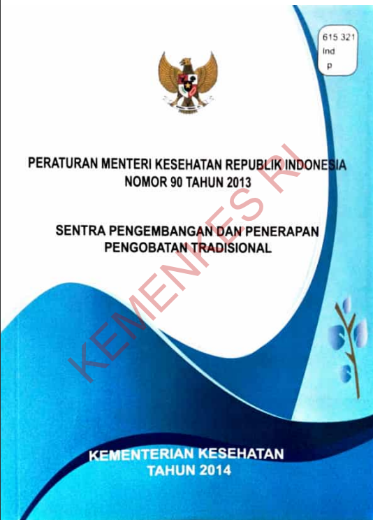 Cover PERATURAN MENTERI KESEHATAN REPUBLIK INDONESIA NOMOR 90 TAHUN 2013 :  SENTRA PENGEMBANGAN DAN PENERAPAN PENGOBATAN SOSIAL / Direktorat Jenderal Bina Gizi dan Kesehatan Ibu dan Anak