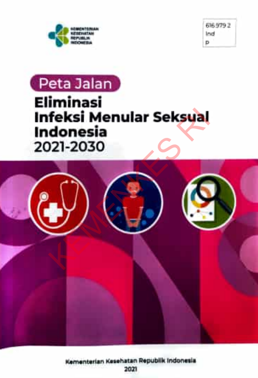 Cover Peta Jalan Eliminasi Infeksi Menular Seksual Indonesia 2021-2030 / Direktorat Jenderal Pencegahan dan Pengendalian Penyakit
