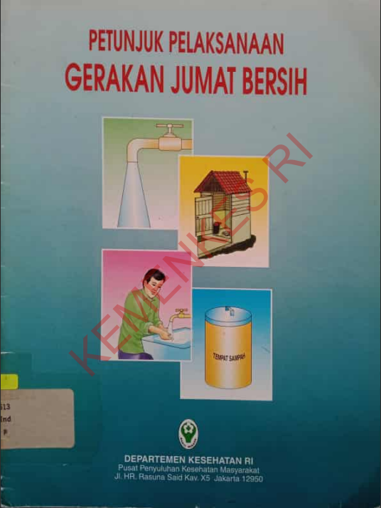 Cover Petunjuk Pelaksanaan Gerakan Jumat Bersih / Departemen Kesehatan Republik Indonesia
