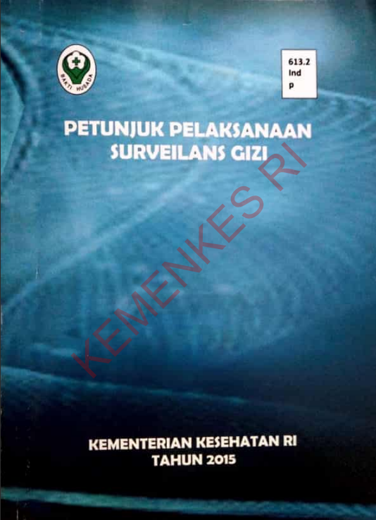 Cover Petunjuk Pelaksanaan Surveilans Gizi / Direktorat Jenderal Bina Gizi dan Kesehatan Ibu dan Anak