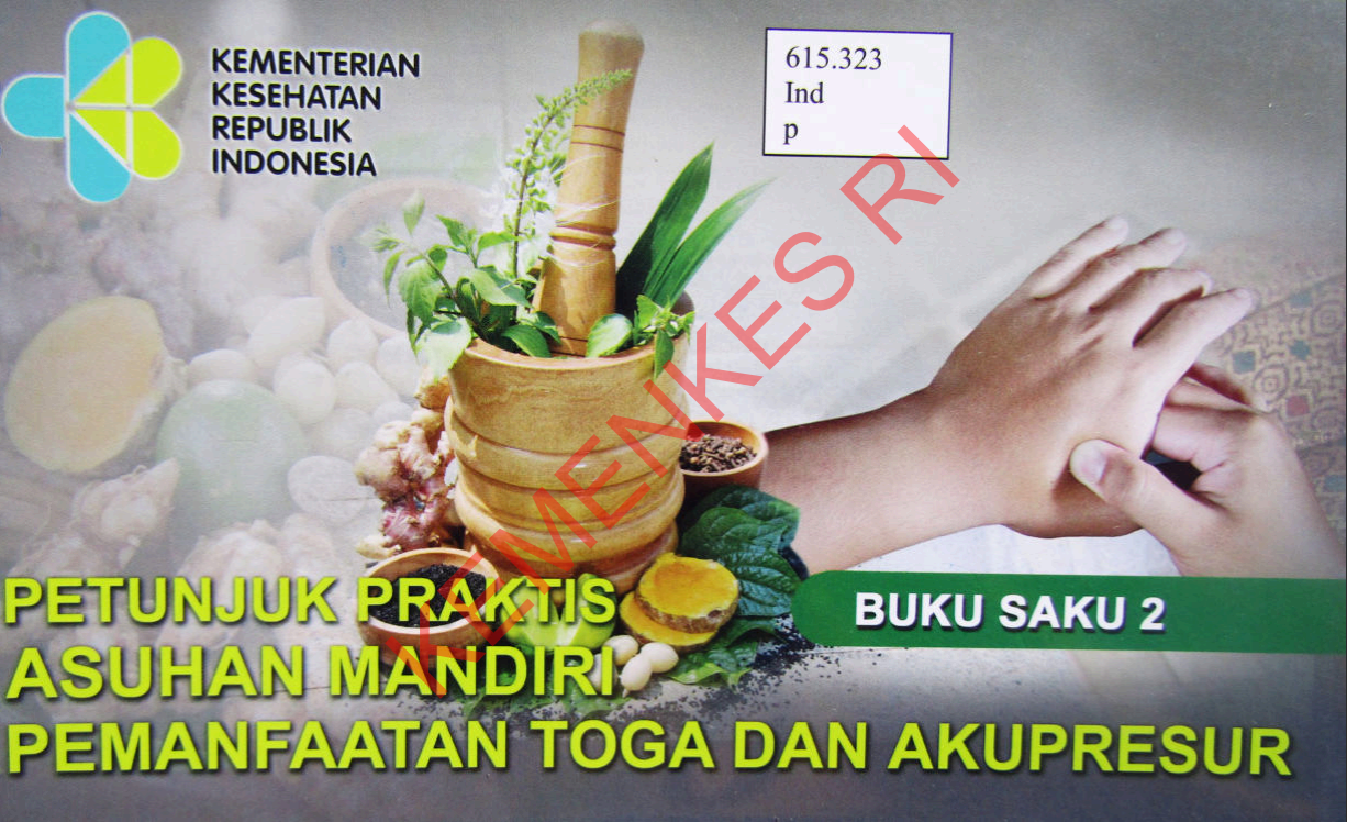 Cover Petunjuk Praktis Asuhan Mandiri Pemanfaatan Toga  dan Akupresur / Direktorat Jenderal Pelayanan Kesehatan