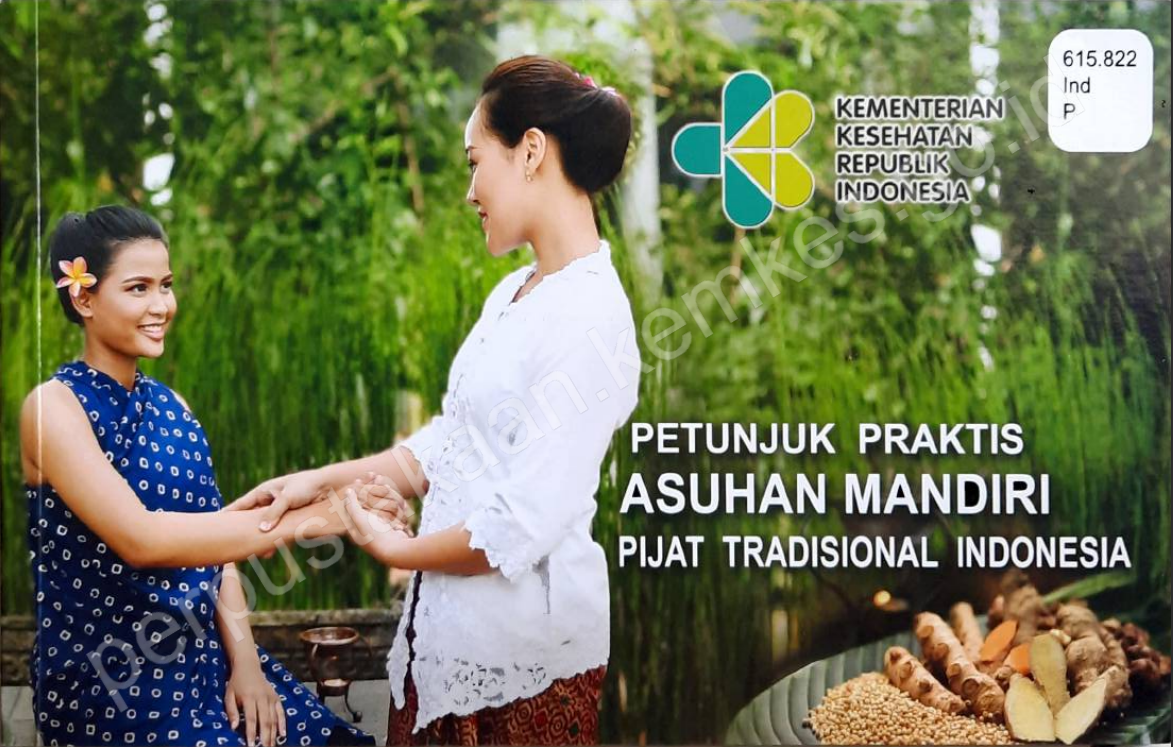 Cover PETUNJUK PRAKTIS ASUHAN MANDIRI PIJAT TRADISIONAL INDONESIA / Direktorat Jenderal Pelayanan Kesehatan