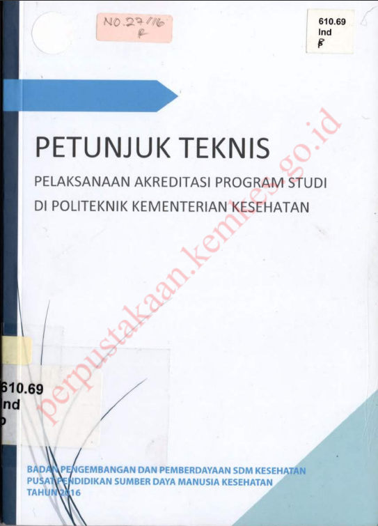 Cover PETUNJUK TEKNIS PELAKSANAAN AKREDITASI PROGRAM STUDI DI POLITEKNIK KEMENTERIAN KESEHATAN / Badan Pengembangan dan Pemberdayaan Sumber Daya Manusia Kesehatan