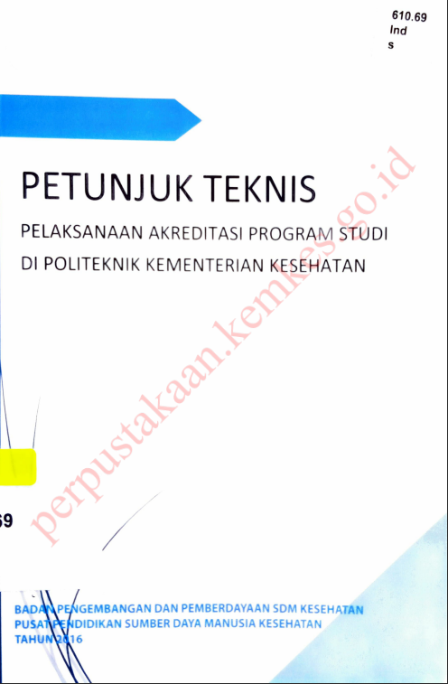 Cover Petunjuk Teknis Pelaksanaan Akreditasi Program Studi Di Politeknik Kemenkes / Badan Pengembangan dan Pemberdayaan Sumber Daya Manusia Kesehatan