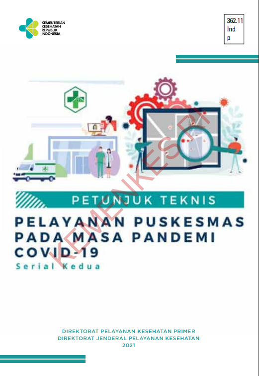 Cover Petunjuk Teknis Pelayanan Puskesmas Pada Masa Pandemi Covid-19 :  Serial Kedua / Direktorat Jenderal Pelayanan Kesehatan