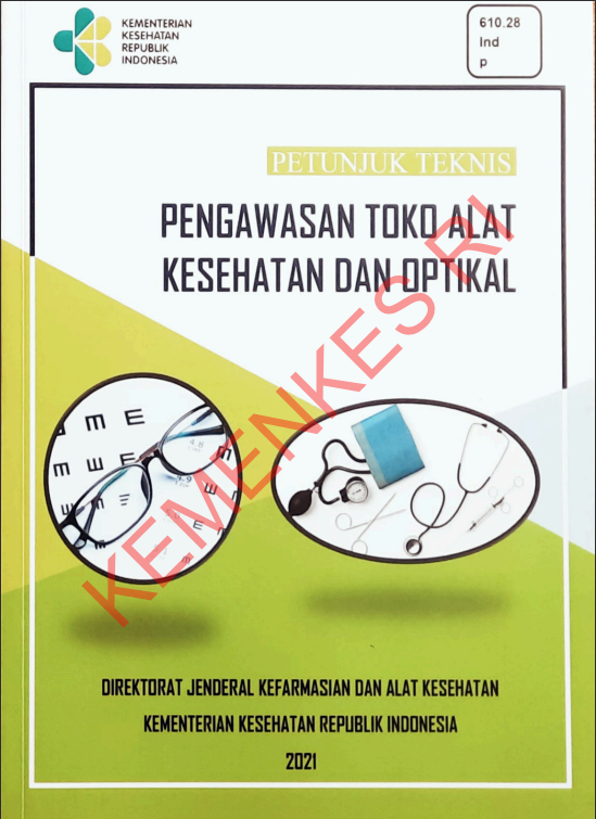 Cover Petunjuk Teknis Pengawasan Toko Alat Kesehatan dan Optikal / Direktorat Jenderal Kefarmasian dan Alat Kesehatan