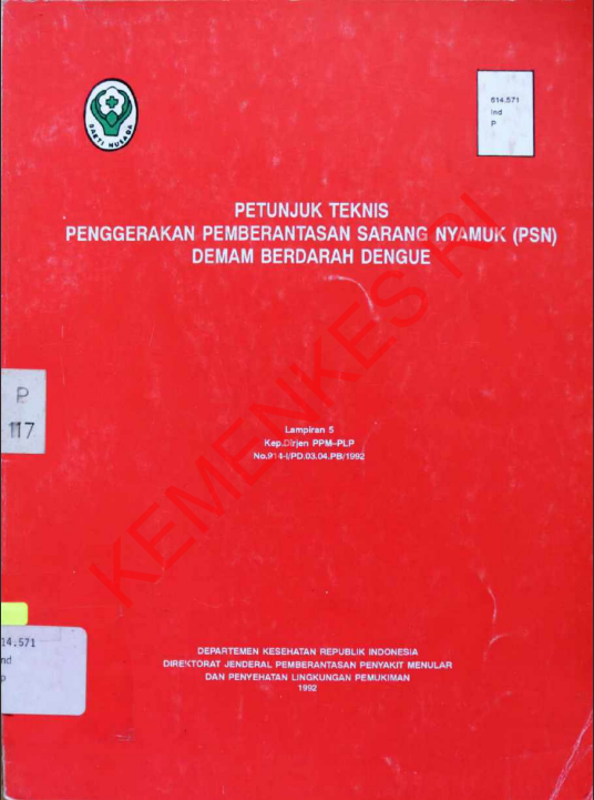 Cover Petunjuk Teknis Penggerakan Pemberantasan Sarang Nyamuk (PSN) Demam Berdarah Dengue / Direktor Jenderal Pemberantasan Penyakit Menular dan Penyehatan Lingkungan Pemukiman