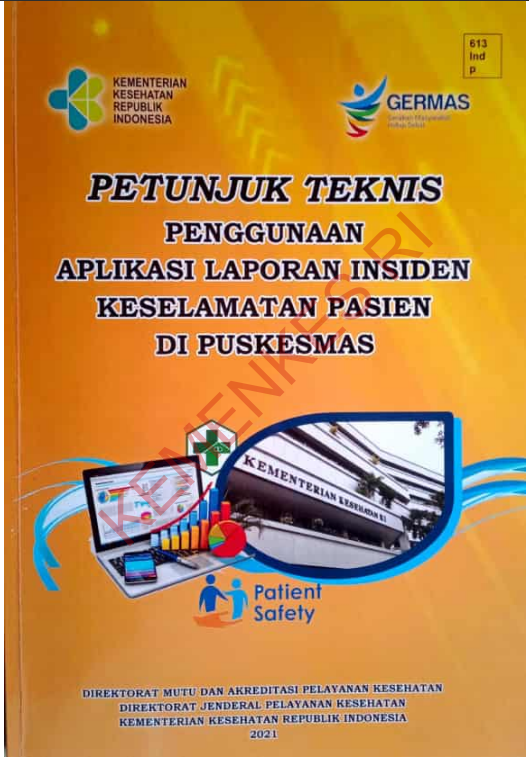 Cover Petunjuk Teknis Penggunaan Aplikasi Laporan Insiden Keselamatan Pasien Di Puskesmas / Direktorat Jenderal Pelayanan Kesehatan