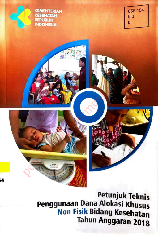 Cover petunjuk teknis penggunaan dana alokasi khusus non fisik bidang kesehatan tahun anggaran 2018 / Sekretariat Jenderal