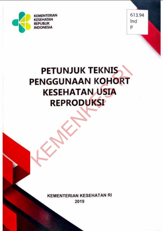 Cover Petunjuk Teknis Penggunaan Kohort Kesehatan Usia Reproduksi / Direktorat Jenderal Kesehatan Masyarakat