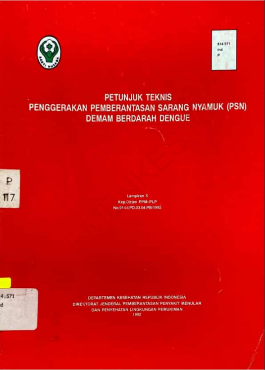 Cover Petunjuk Teknis Pergerakan Pemberantasan Sarang. Nyamuk (PSN) Demam Berdarah Dengue / Direktor Jenderal Pemberantasan Penyakit Menular dan Penyehatan Lingkungan Pemukiman